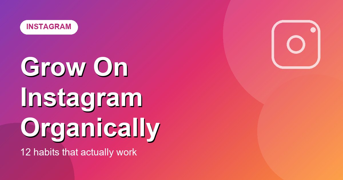 How to grow on Instagram organically cover graphic