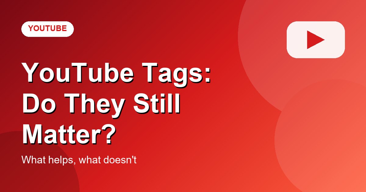 YouTube tags: do they still matter cover graphic